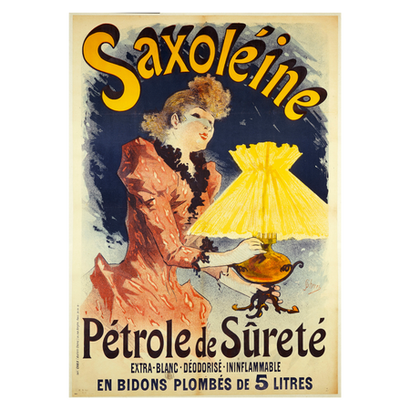 Kunstplakat Jules Chéret "Saxoléine Pétrole De Sûreté"