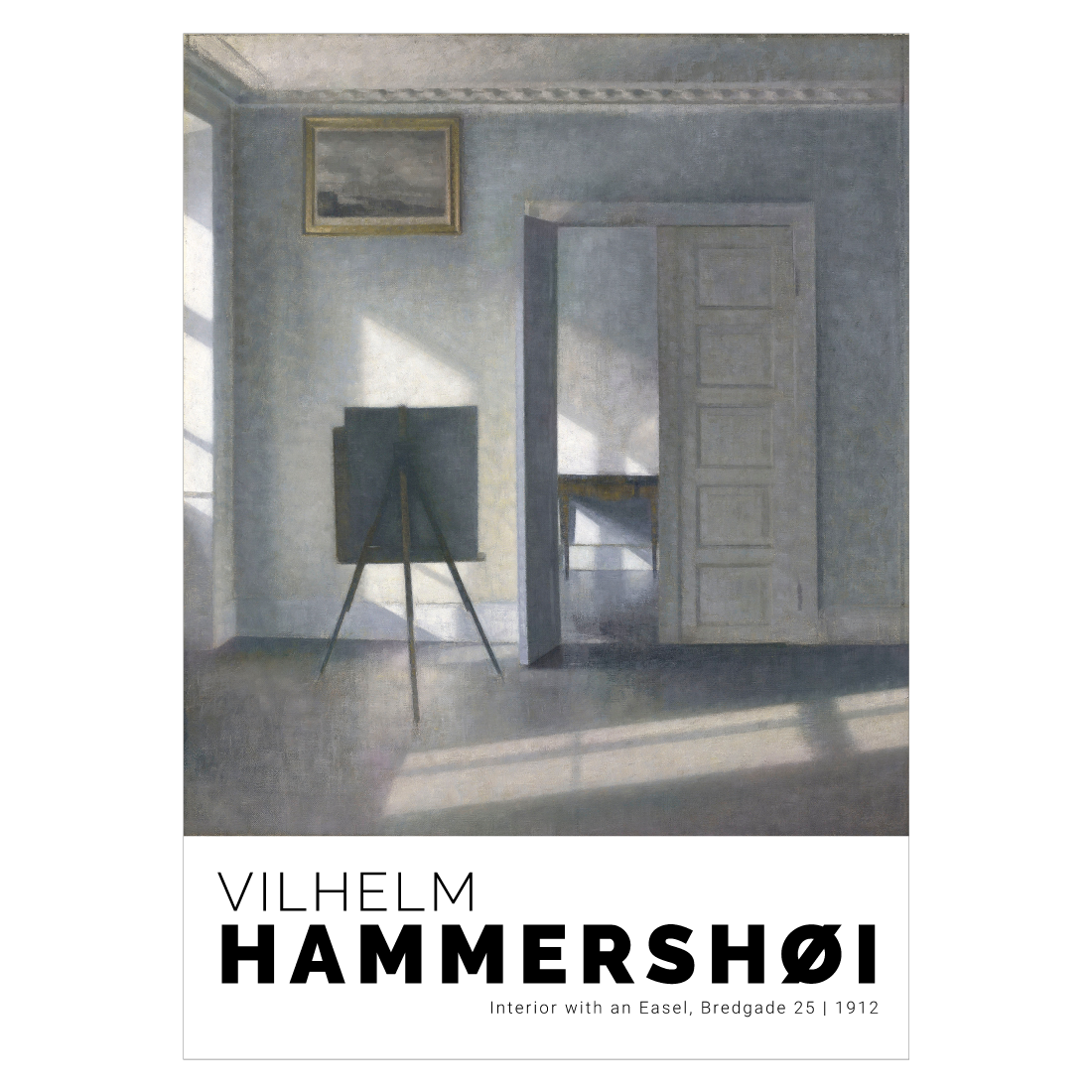 Kunstplakat med Vilhelm Hammershøi "Easel Bredgade 25"